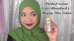 Namun kesalahan justru terletak pada cara memilih merk. Product Review Edisi Throwback Happy Skin Lotion Youtube