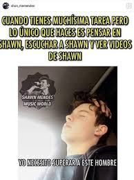 Necesito Mucha Ayuda Ahorita Mismo Estoy Escuchando Mutual Shawn Mendes Memes Divertidos Chon Mendes