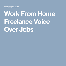 Work From Home Freelance Voice Over Jobs Blogging Jobs The Voice Working From Home