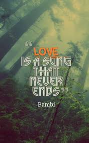 59 famous quotes about bambi: Bambi S Quote About Love Song Love Is A Song That