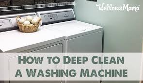 How to deep clean the inside of a washing machine to keep your clothes fresh, including methods for front and top load washers. How To Deep Clean A Washing Machine Naturally Wellness Mama