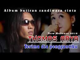 Terima Dia Penggantiku Thomas Arya Lyrics Album Terbaru 2018 Butiran Sandiwara Cinta Youtube Lagu Lagu Terbaik Musik Klasik