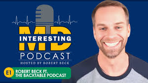 Welcome to the Interesting MD Podcast with Dr. Robert Beck (ft. The  Backtable Podcast)