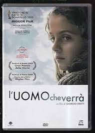 L'uomo che verra' : Greta Zuccheri Montanari, Claudio Casadio, Alba  Rohrwacher, Maya Sansa, Vito, Bernardo Bolognesi, Stefano Croci, Zoello  Gilli, Francesca Gnech, Timo Jacobs, Giovanni Macchiavelli, Germano  Maccioni, Roberto Cimatti ...