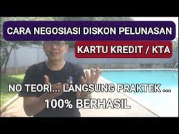 Check spelling or type a new query. Contoh Cara Negosiasi Diskon Pelunasan Kartu Kredit Dan Kta Youtube