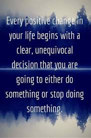 Positive Change In Life Quotable Quotes Positive Quotes Life Quotes