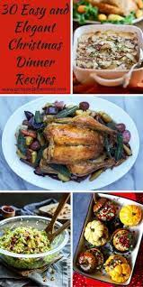 A delicious, but easy christmas dinner with all the trimmings from the christmas kitchen team. 30 Easy And Elegant Christmas Dinner Menu Ideas Gritsandpinecones Com Christmas Food Dinner Elegant Christmas Dinner Christmas Dinner Menu