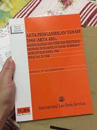 Kepentingan akta pengambilan tanah 1960 sebagai mekanisma pemangkin pembangunan negara sekali lagi dalam kes charanjit lal v. Akta Pengambilan Tanah 1960 Akta 486 Kaedah Kaedah Dan Perintah Perintah Hingga 1hb November 2020 Shopee Malaysia