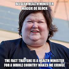 Belgian Health Minister Maggie De Block Http Bit Ly 2zmtwyv Maggie De Block Health Anti Feminism