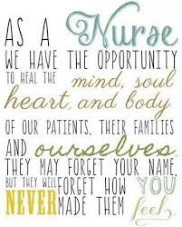 Nursing My Goal As A Nurse Practitioner Is To Make Then As Comfortable As Possible During Their Stay Nurse Inspiration Nurse Nurse Quotes