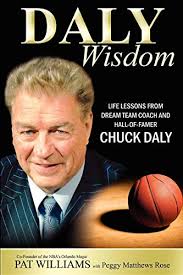 Daly Wisdom: Life lessons from dream team coach and hall-of-famer Chuck Daly