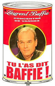 Achetez vite vos billets pour laurent baffie avec le site officiel ticketmaster. Amazon Com Tu L As Dit Baffie French Edition 9782749103853 Baffie Laurent Books