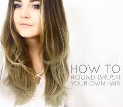 Leaf through your hair with your fingers as you dry, getting air flow in between all the strands; How To Round Brush Your Own Hair To Create The Perfect Blow Out Cassie Scroggins
