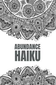 This sort of structural requirement is one of the aspects of haiku that differentiates it from free verse poems. Abundance Haiku Prompts For Writing Japanese Haiku Poetry Self Discovery Prompt Notebook Kaizen Practice 9781688701212 Amazon Com Books