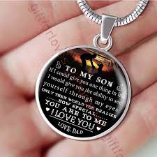 To My Son Special Gift For Son From Dad Father And Son Necklace Best Birthday Gift For Son If I Could Give You One Thing In Life I Would Give You
