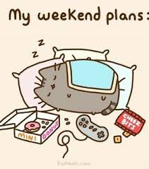 After i come back, i will get ready for the next week. My Weekend Plans Images On Favim Com
