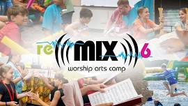 reMIX6 Worship Arts Camp