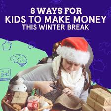 Babysit if you like kids and you're very responsible. How To Make Money As A Kid During Winter Break The Startup Squad