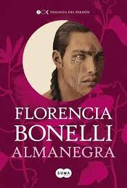 Real or not real Books: Reseña: "Almanegra" (Trilogía del Perdón #2) de Florencia Bonelli