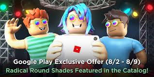 Roblox is powered by a global community of over two million developers who produce their own immersive multiplayer. Roblox On Twitter These Shades Put The Rad In Radical Pick Up A Pair Of Neon Radical Round Shades Exclusively On Google Play From Now Until August 9 Https T Co Axbcoq8wmh Https T Co Ckto6tjdpq