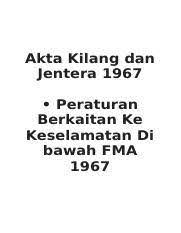 Akt a kilang dan jentera, 1967 (j.k.j. Osha Malay Chapter 1 Akta Kilang Dan Jentera 1967 U2022 Peraturan Berkaitan Ke Keselamatan Di Bawah Fma 1967 Law Enforced By Dosh U2022 Factories Course Hero
