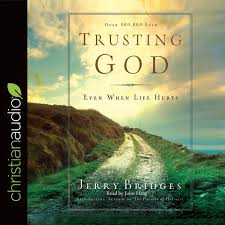 They tell the king they do not need to defend themselves because god is their. Trusting God By Jerry Bridges Audiobook Download Christian Audiobooks Try Us Free