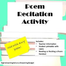 Recitation further, the work being intended for public recitation , some rhetorical embellishment was necessary. Poem Recitation Activity For Any Poem By Msdickson Tpt