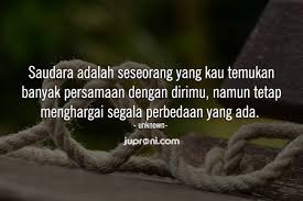 Akankah hubungan itu masih sama ketika masa kecil dahulu, ketika bertengkar kemudian bermain bersama lagi. 50 Kata Kata Bijak Tentang Persaudaraan Sejati Juproni Quotes