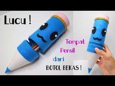 Plastic Bottle Craft Ideas How To Make Pencil Case From Bottle Kreasi Tempat Pensil Botol Bekas You Di 2020 Tempat Pensil Kerajinan Botol Plastik Kerajinan Botol
