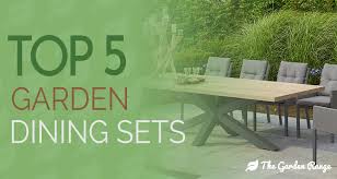 Best outdoor dining table uk. Top 5 Garden Dining Sets The Best Outdoor Dining Sets