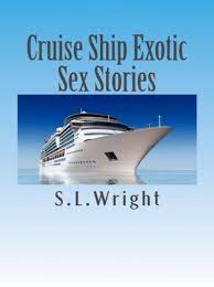 Cruise Ship Exotic Sex Stories eBook by S.L. Wright - EPUB Book | Rakuten  Kobo Greece
