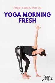 Yoga Morning Fresh Is The Perfect Way To Start The Day This Full Yoga Practice Offers An Opportunity For You T Morning Yoga Yoga With Adriene Free Yoga Videos