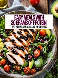 Easy Meals with 30 Grams of Protein {Minimal Cooking} - Moderately Messy RD