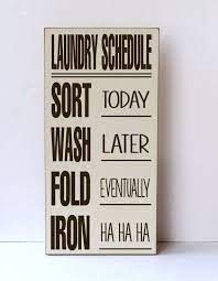 Nothing says laundry like a says that say, well, laundry! this sign says it all, and with simple style. 110 Home Laundry Signs Ideas Laundry Signs Laundry Room Decor Vintage Laundry