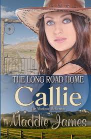 Callie: The Long Road Home : James, Maddie: Amazon.in: Books