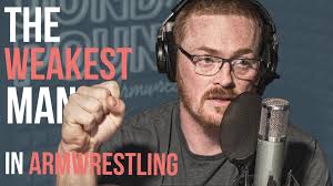 The weakest man in armwrestling, yet still stronger than you? , Genuinely  fascinating thought. Its pretty clear I am fundamentally weak in the basic  major lifts, yet, whether you like it or not I am a ...