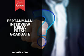 Contoh soalan untuk interview usahawan contoh 36. 10 Pertanyaan Interview Kerja Fresh Graduate Yang Biasanya Ditanyakan