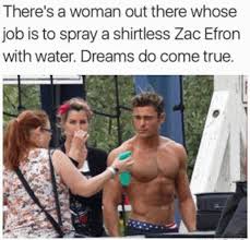 20 Memes Men Probably Won T Find That Funny Memes Men Probably Zac Efron Zac Efron Shirtless Zac Efron Baywatch