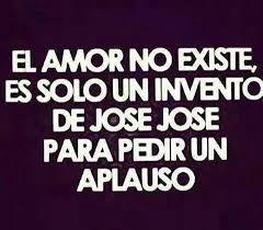 El Amor No Existe Frases Sarcasticas De Amor Frases Divertidas Frases Hilarantes