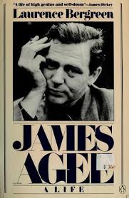 James Agee by Laurence Bergreen