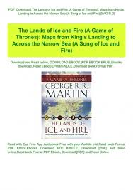 Game of thrones pdf indonesia. Pdf Download The Lands Of Ice And Fire A Game Of Thrones Maps From King Amp Amp 039 S Landing To Across The Narrow Sea A Song Of Ice And Fire W O R D