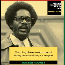 The ruling classes seek to control history because history is a weapon."