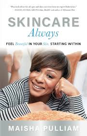 Skincare Always: Feel Beautiful in your Skin, Starting Within: Pulliam,  Maisha: 9780578983783: Amazon.com: Books