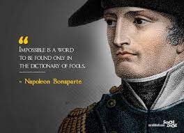 Enjoy the best napoleon bonaparte quotes at brainyquote. Nothing Is Impossible Napoleon Quotes Napoleon Bonaparte Quotes Napoleon