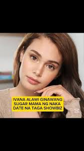 Ivana Alawi ginawang sugar mama ng naka date na taga showbiz #IvanaAlawi  #IvanaAlawiFan