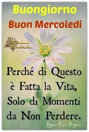 Buon Mercoledi Con Belle Frasi Buongiornoate It