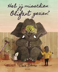 Heb Jij Misschien Olifant Gezien 9789025766825 Boeken Kinderboeken Olifant Prentenboeken