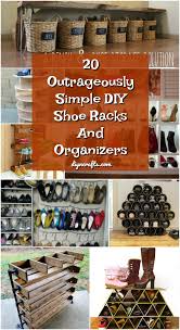 I broke them down into four categories 20 Outrageously Simple Diy Shoe Racks And Organizers You Ll Want To Make Today Diy Crafts
