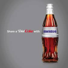 Share A Diet Coke With Diet Coke And Mentos Know Your Meme
