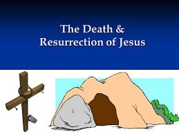 On the third day he rose again in accordance with the scriptures. Lesson 8 The Death And Resurrection Of Jesus Ppt Video Online Download